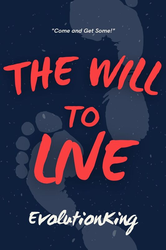The Will to Live