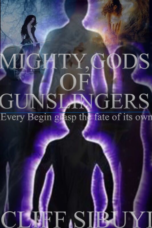 Mighty, Gods of Gunslingers