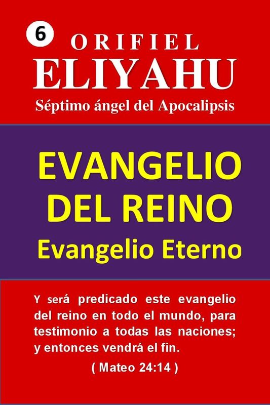 El Evangelio del Reino: Evangelio Eterno