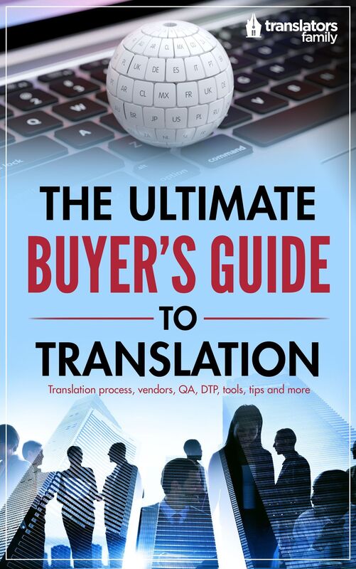 The Ultimate Buyer's Guide to Translation