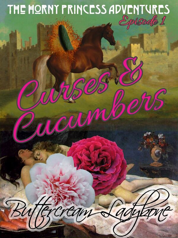 The Horny Princess Adventures Episode 1: Curses & Cucumbers