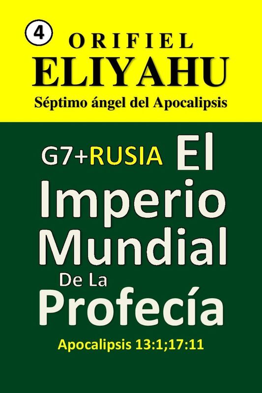 G7 + RUSIA: El Imperio Mundial de la Profecía