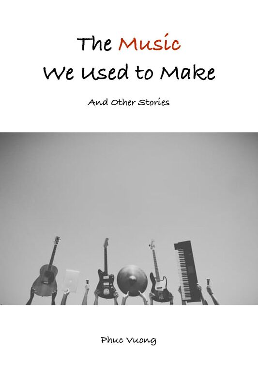 The Music We Used to Make and Other Stories