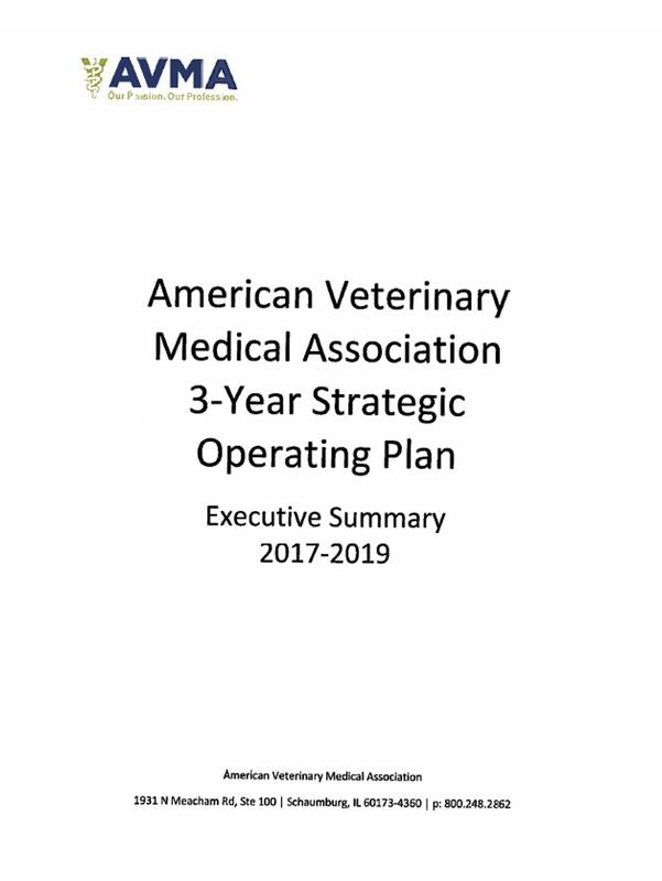 American Veterinary Medical Association 3-Year Strategic Operating Plan Executive Summary 2017-2019