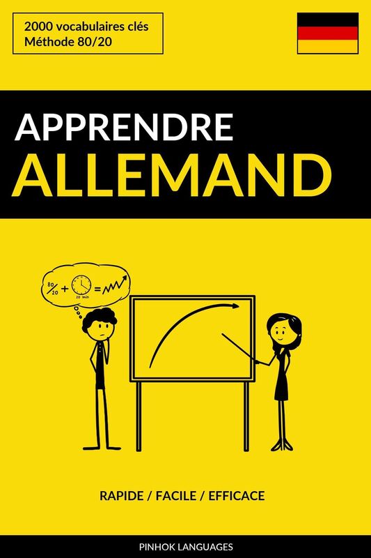 Apprendre l'allemand: Rapide / Facile / Efficace: 2000 vocabulaires clés