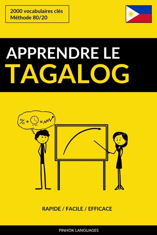 Apprendre le tagalog: Rapide / Facile / Efficace: 2000 vocabulaires clés