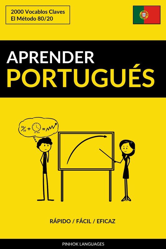 Aprender Portugués: Rápido / Fácil / Eficaz: 2000 Vocablos Claves