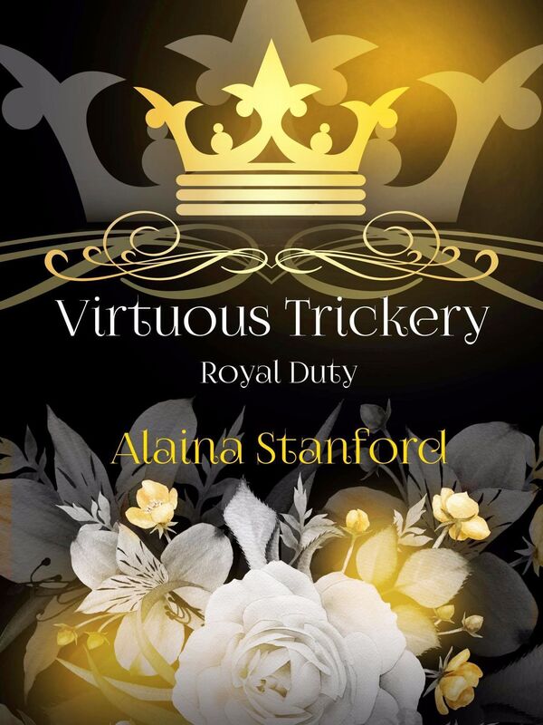 Virtuous Trickery, A Historical Romance, Royal Duty Series