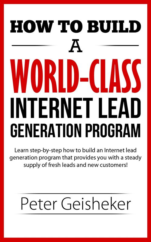 How to Build a World-Class Internet Lead Generation Program