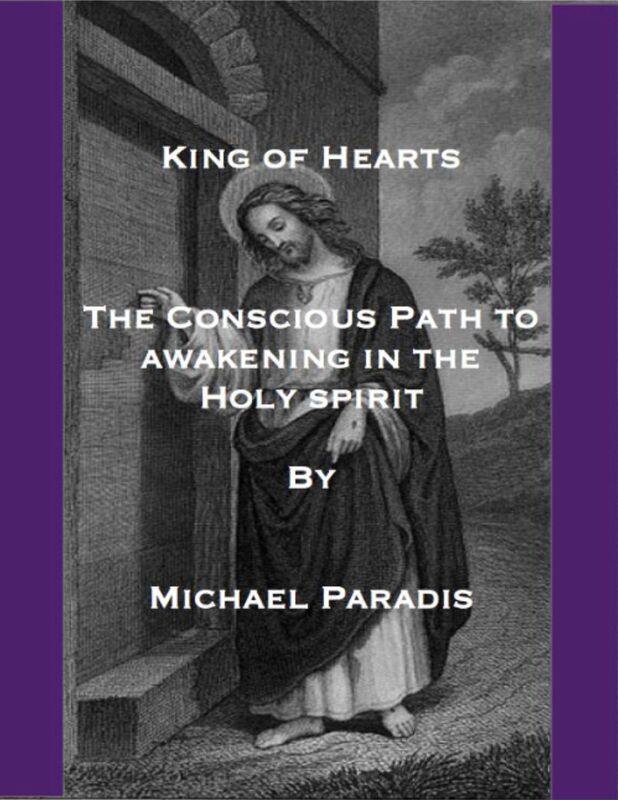 King of Hearts, The Conscious Path to Awakening in the Holy Spirit