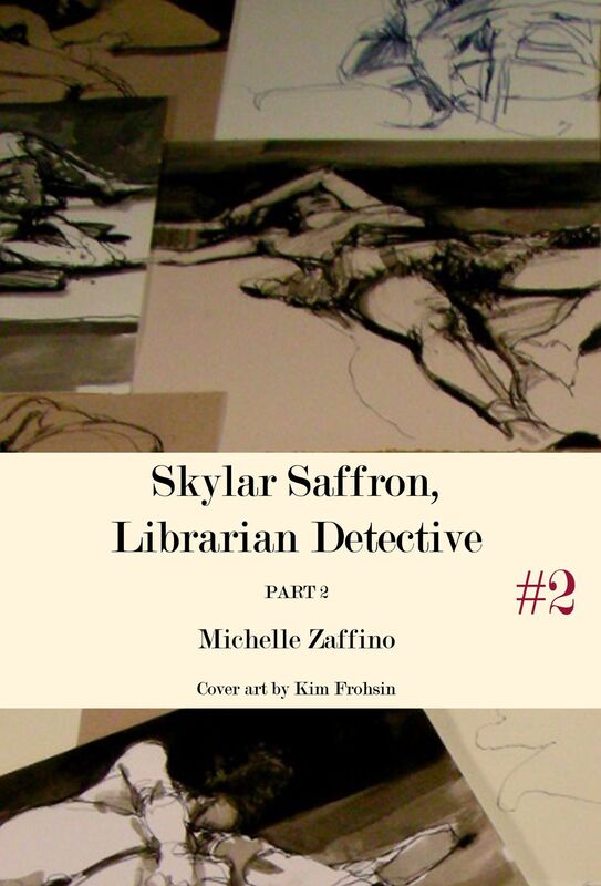Skylar Saffron, Librarian Detective: Part 2