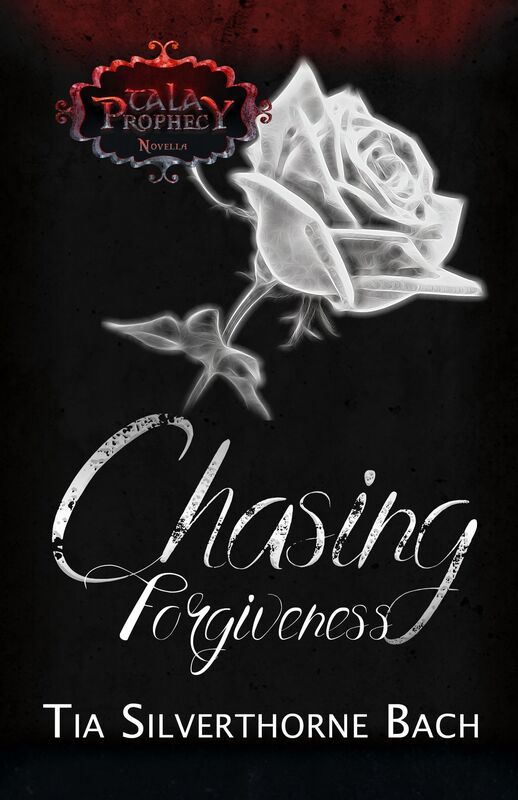 Chasing Forgiveness: A Tala Prophecy Companion Novella