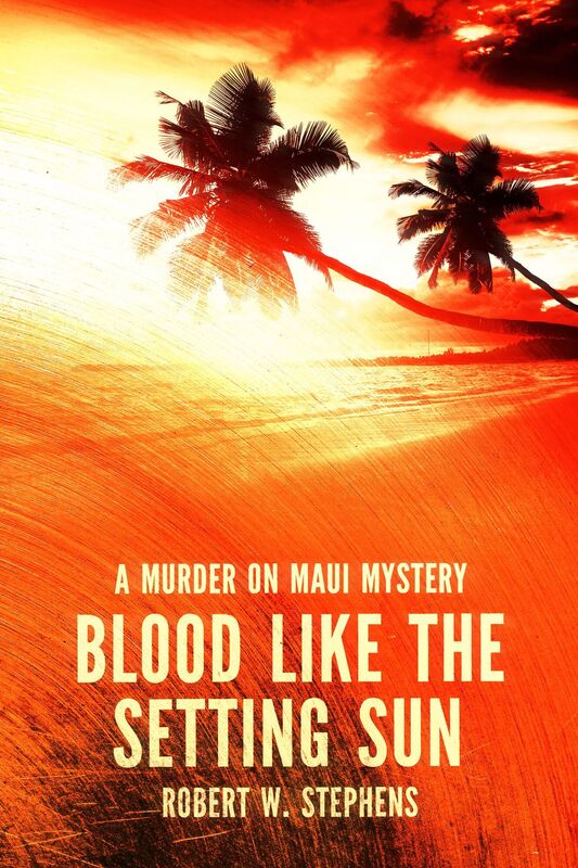 Blood Like the Setting Sun: A Murder on Maui Mystery