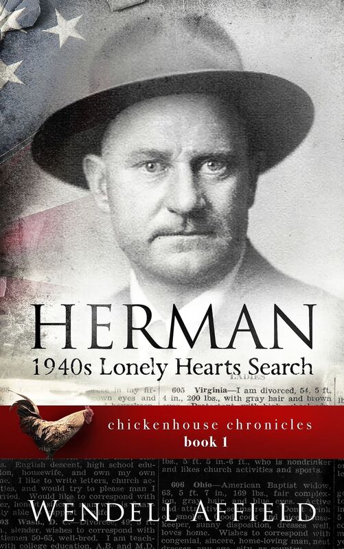 Herman: 1940s Lonely Hearts Search Chickenhouse Chronicles, Book I