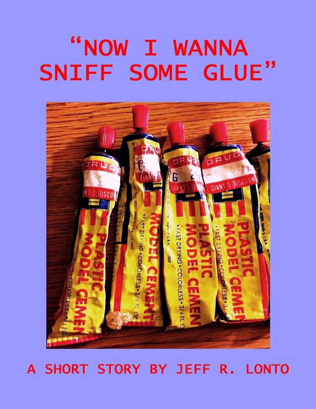 "Now I Wanna Sniff Some Glue": a short story