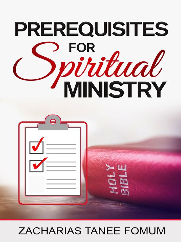Prerequisites For Spiritual Ministry
