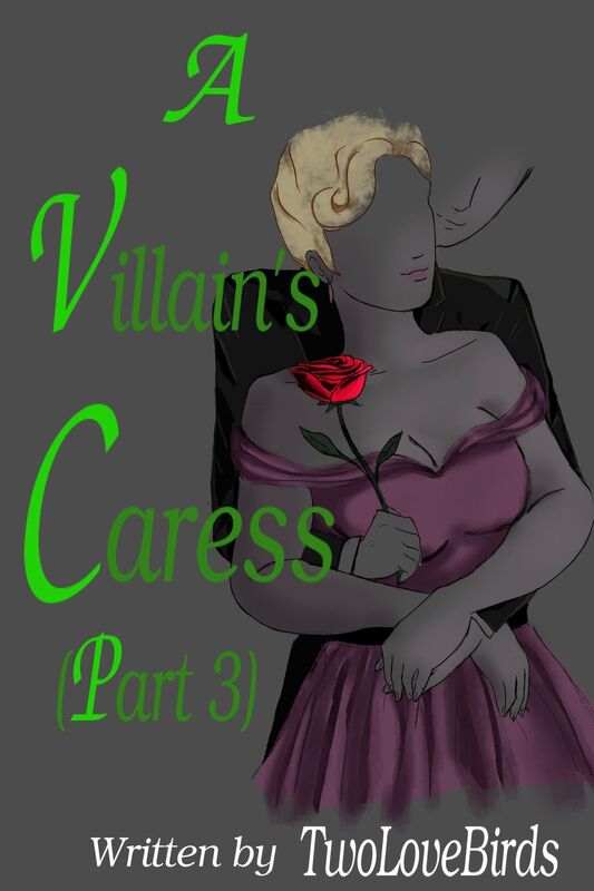 A Villain's Caress (Part 3)
