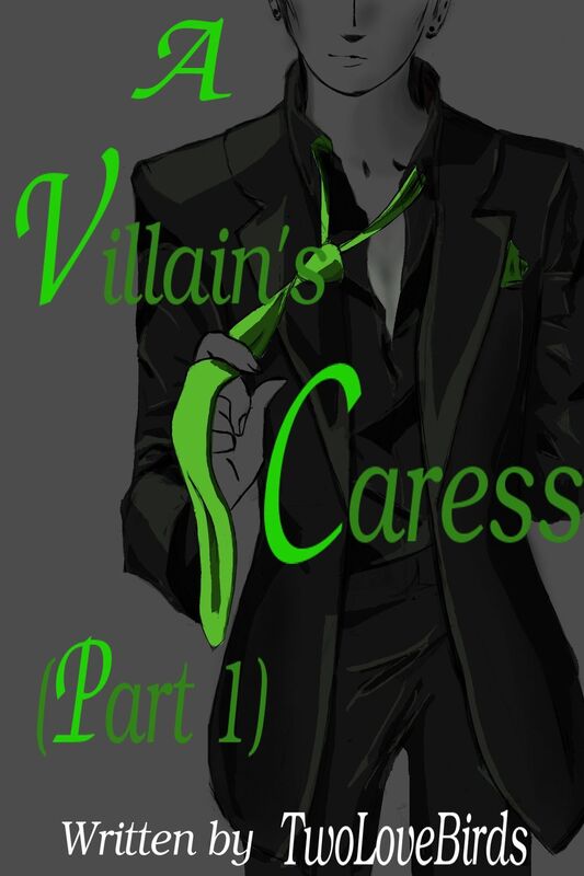 A Villain's Caress (Part 1)