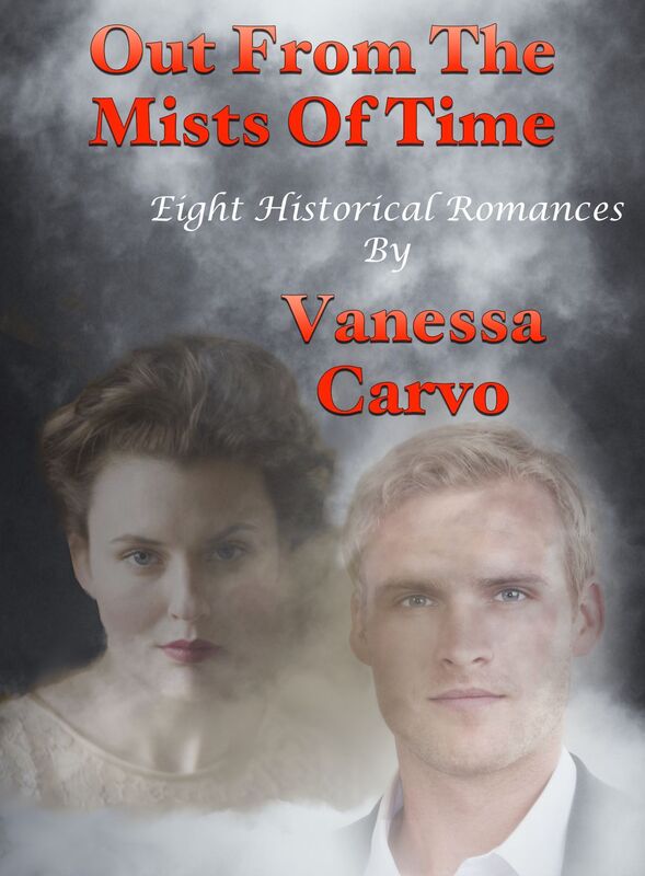 Out From The Mists Of Time: Eight Historical Romances