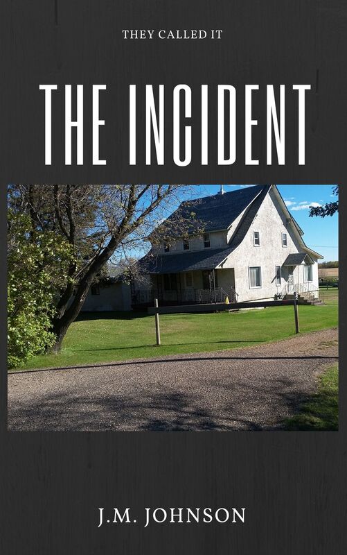 They Called it "The Incident"