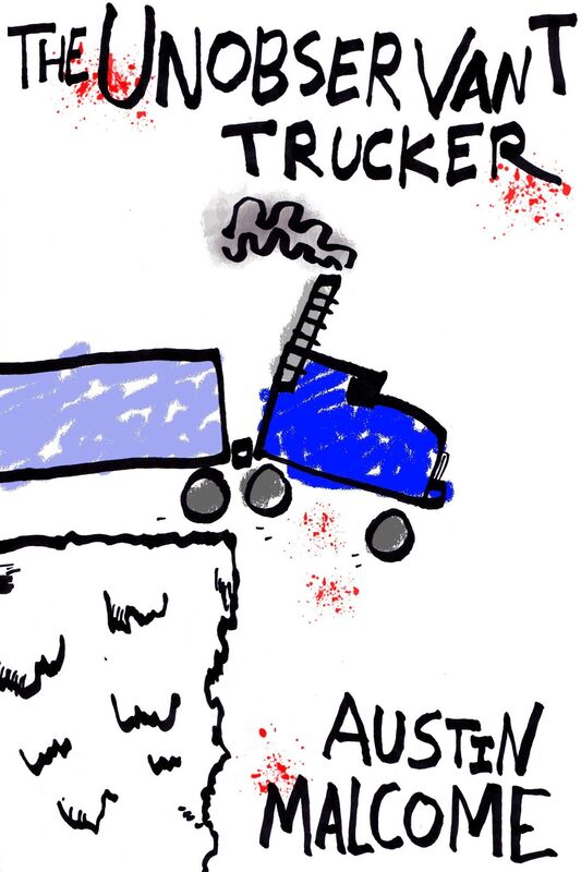 The Unobservant Trucker