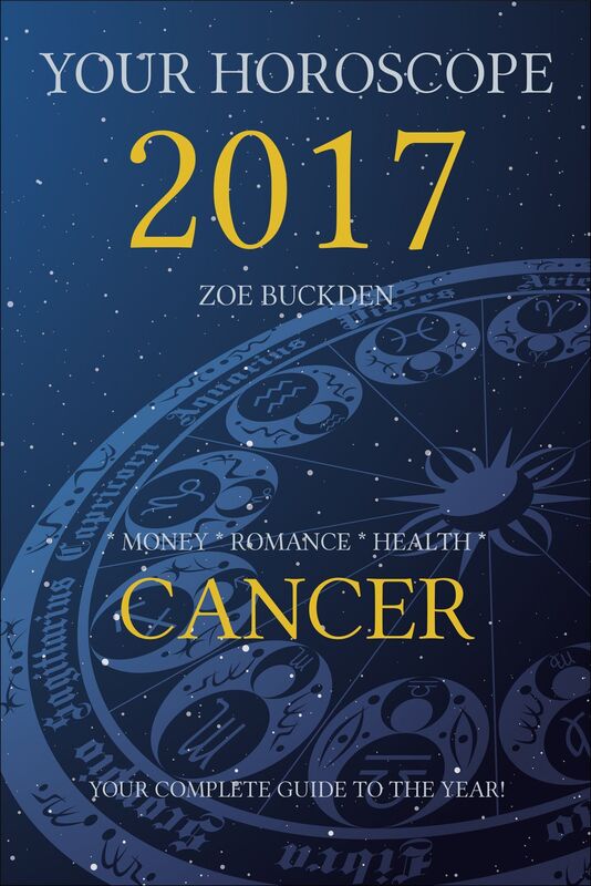 Your Horoscope 2017: Cancer