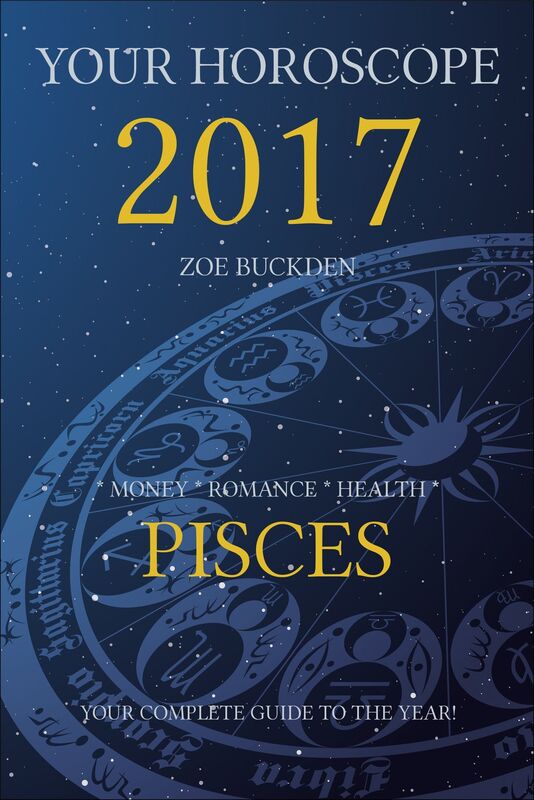Your Horoscope 2017: Pisces