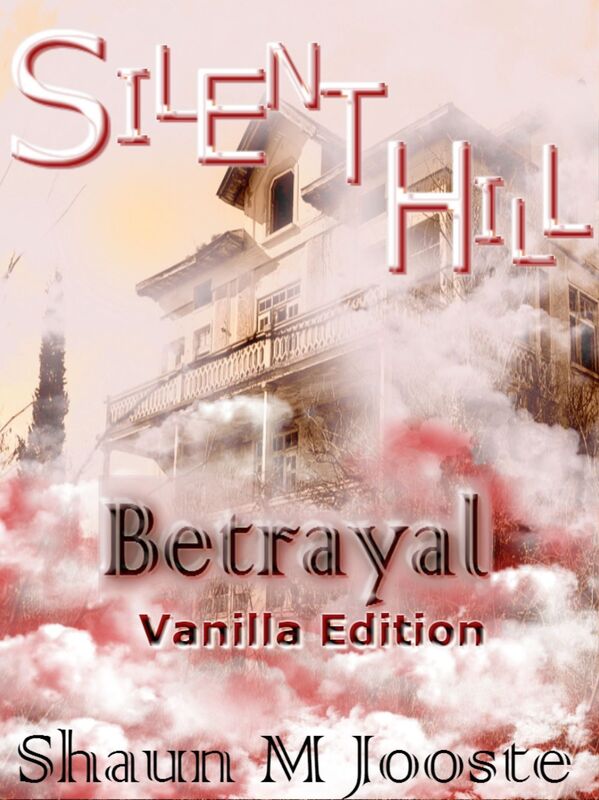 Silent Hill: Betrayal (Vanilla Edition)