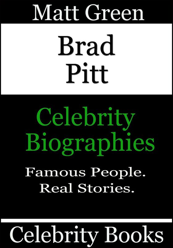 Brad Pitt: Celebrity Biographies