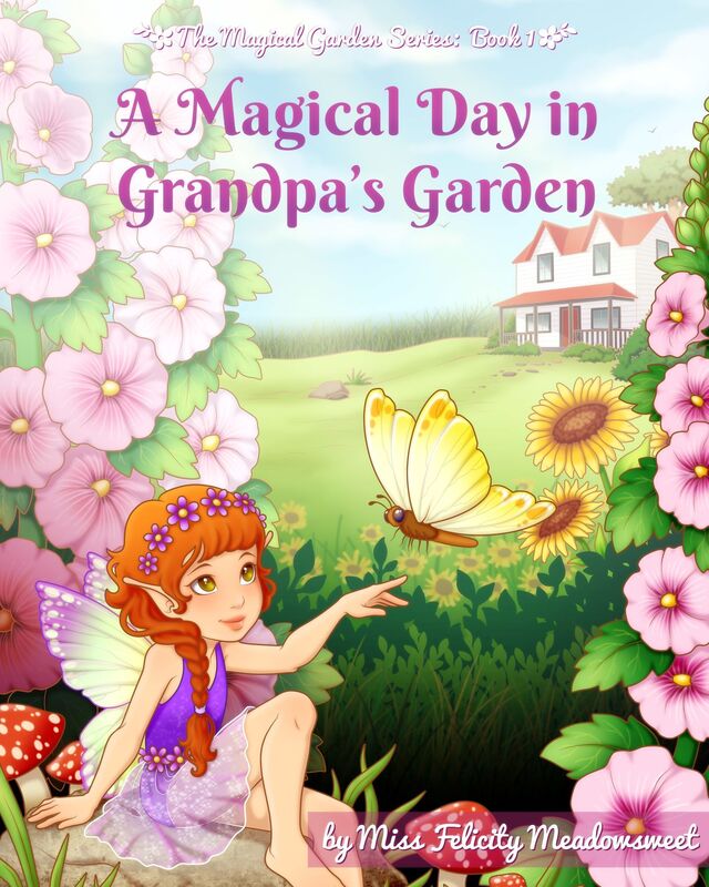 A Magical Day in Grandpa's Garden
