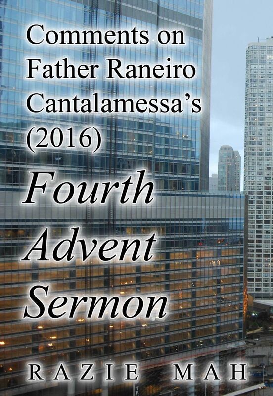 Comments on Father Reniero Cantalamessa's (2016) Fourth Advent Sermon