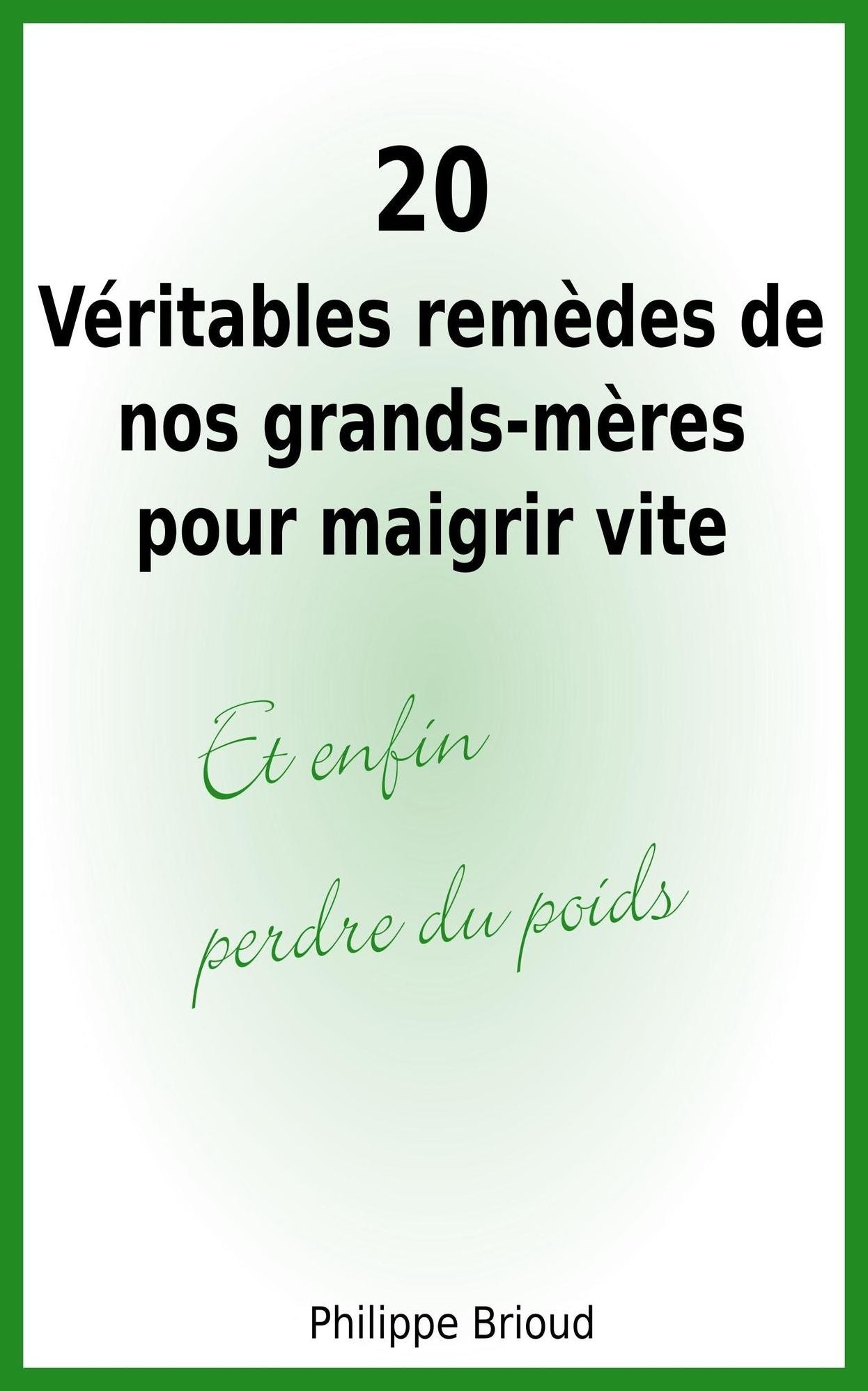 20 Véritables remèdes de nos grands-mères pour maigrir vite et enfin perdre du poids