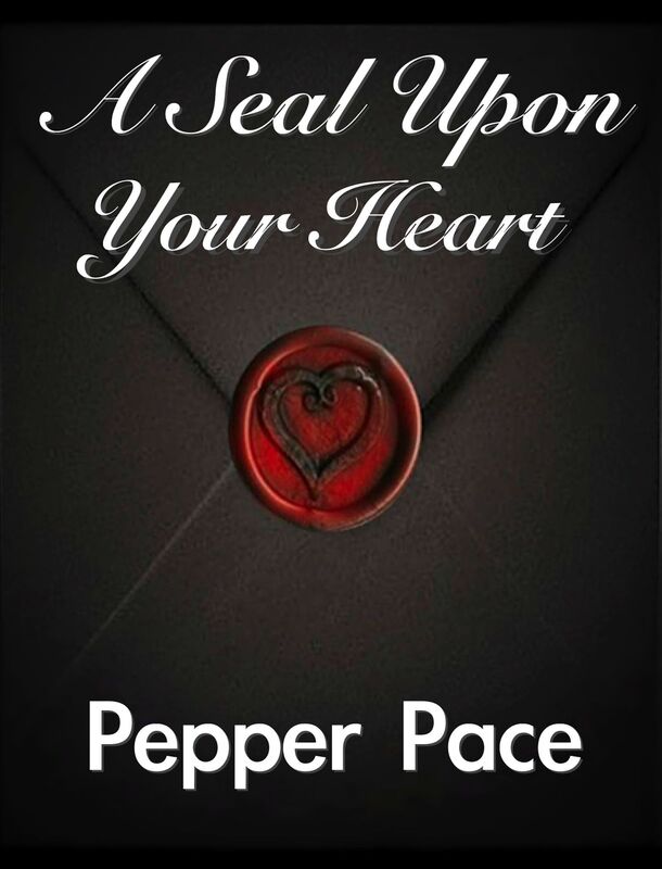 A Seal Upon Your Heart