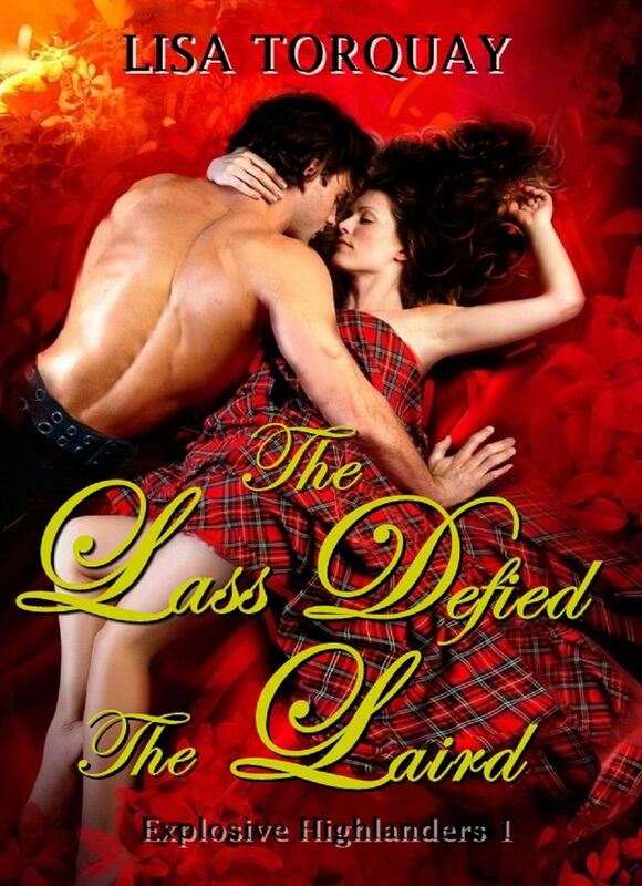 The Lass Defied the Laird (Explosive Highlanders 1)