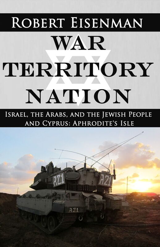 War Territory Nation: Israel, the Arabs, and the Jewish People