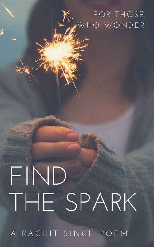 Find the Spark: Poem