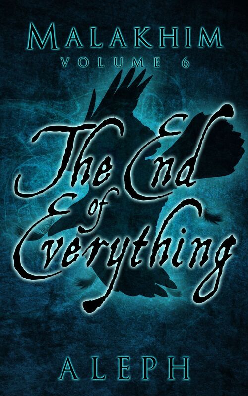 Malakhim Volume 6: The End of Everything