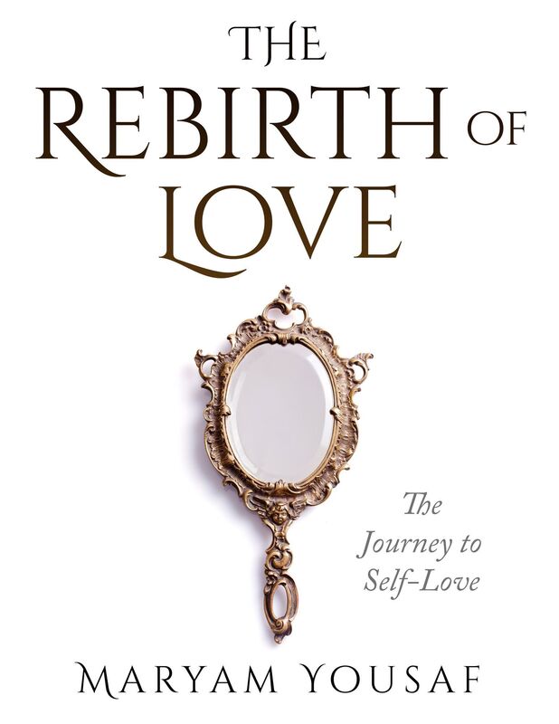 The Rebirth of Love: The Journey to Self-Love