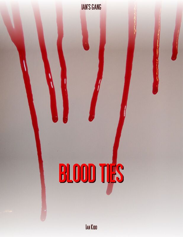 Ian's Gang: Blood Ties