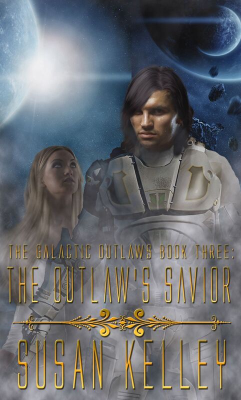Galactic Outlaws Book Three: The Outlaw's Savior