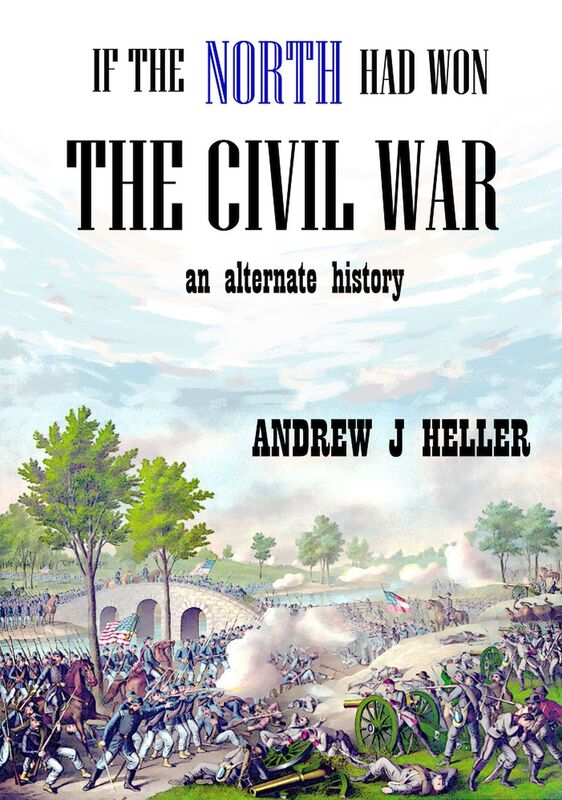 If the North Had Won the Civil War