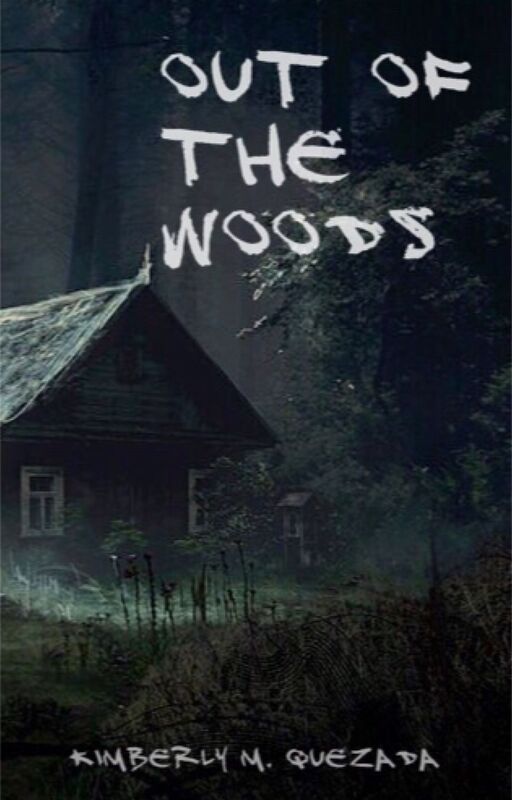 Out of the Woods Book 1
