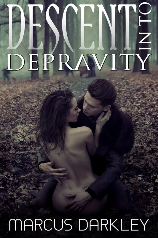 Descent Into Depravity
