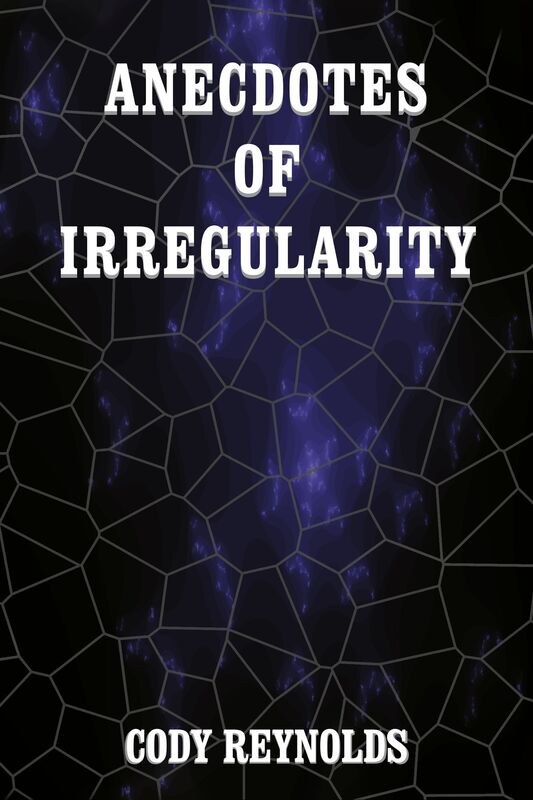 Anecdotes of Irregularity