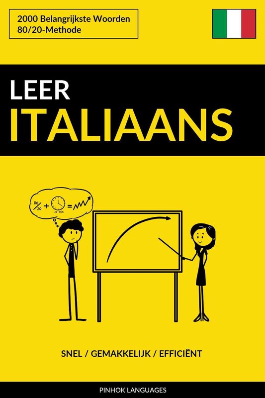 Leer Italiaans: Snel / Gemakkelijk / Efficiënt: 2000 Belangrijkste Woorden