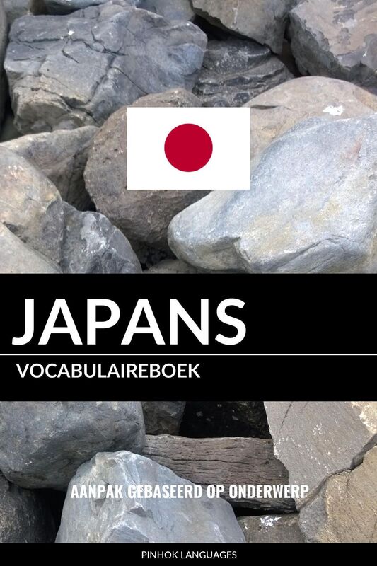Japans vocabulaireboek: Aanpak Gebaseerd Op Onderwerp