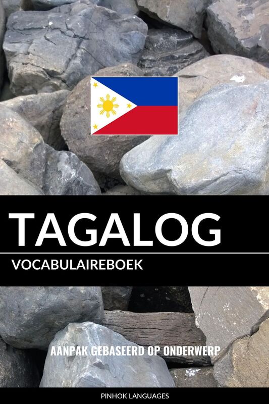 Tagalog vocabulaireboek: Aanpak Gebaseerd Op Onderwerp