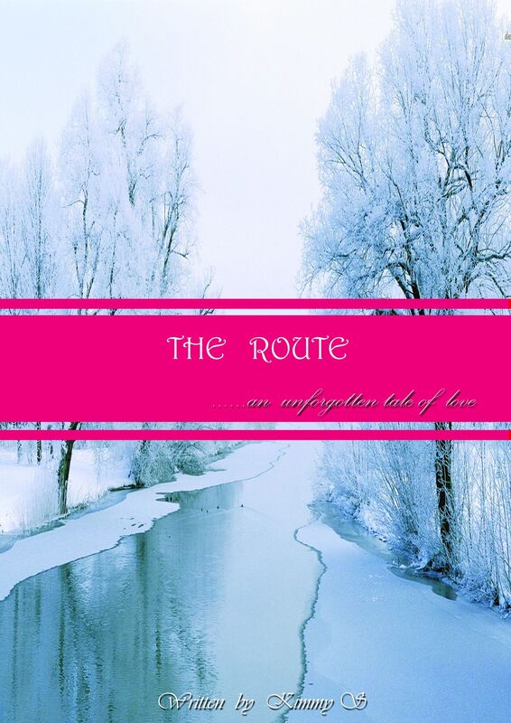 The Route.......an unforgotten tale of love