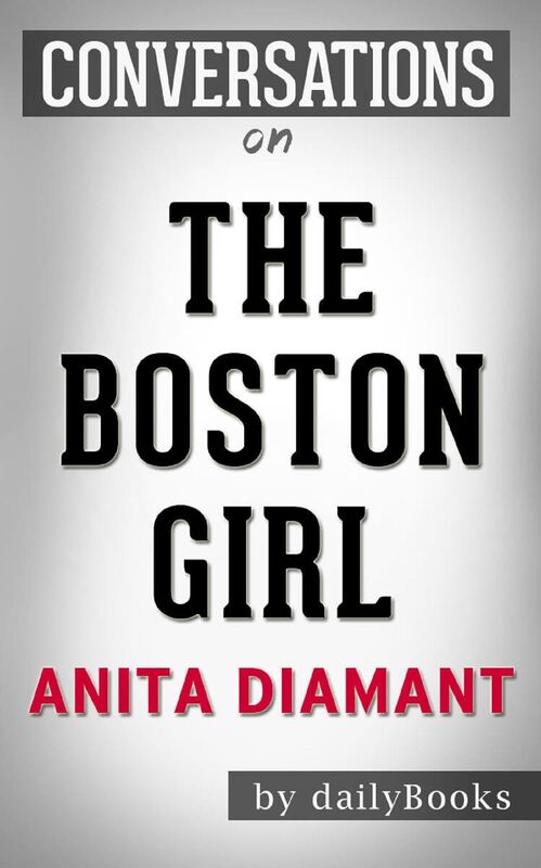 Conversations on The Boston Girl: A Novel by Anita Diamant