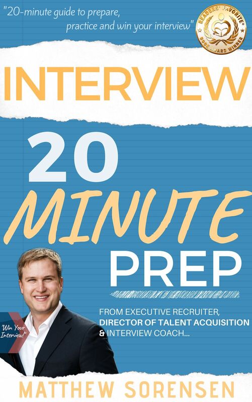 Interview: 20 Minute Prep - Headhunter's Guide to Get the Job Offer